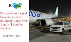 Elevate Your Travel Experience with Bluebird Limos' SFO Airport Transfer Service