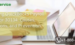 Resolving QuickBooks Payroll Error 30134: Causes, Solutions, and Prevention