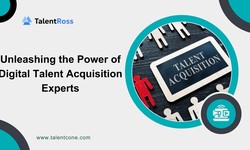 Unleashing the Power of Digital Talent Acquisition Experts