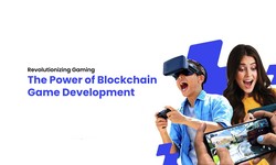 Revolutionizing Gaming: The Power of Blockchain Game Development