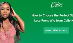 How to Choose the Perfect Straight Lace Front Wig from Celie Hair?