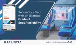 Secure Your Seat with an Ultimate Guide of Seat Availability in train