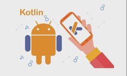 Unleashing the Power of Kotlin: Kotlin Application Development Services Guide