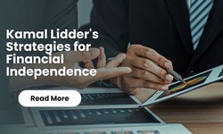 Kamal Lidder's Strategies for Financial Independence