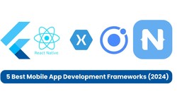 5 Best Mobile App Development Frameworks (2024)