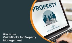 How to Use QuickBooks for Property Management