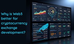 Why is Web3 better for cryptocurrency exchange development?