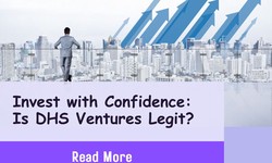 Invest with Confidence: Is DHS Ventures Legit?