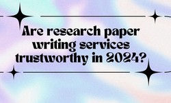 Are research paper writing services trustworthy in 2024?