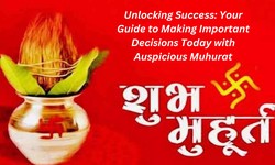 Guide to Making Important Decisions Today with Auspicious Muhurat