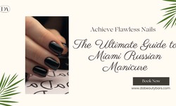 Achieve Flawless Nails: The Ultimate Guide to Miami Russian Manicure