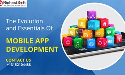 The Evolution and Essentials of Mobile App Development