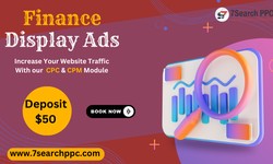 Creating Effective Finance Display Ads with 7Search PPC