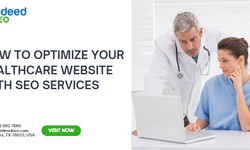 How to Optimize Your Healthcare Website with SEO Services