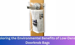 Exploring the Environmental Benefits of Low-Density Doorknob Bags