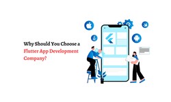 Why Should You Choose a Flutter App Development Company?