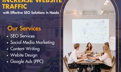 The Best Noida SEO Company Increasing Your Internet Visibility In Your Business