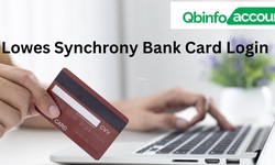 A Quick Guide to Lowes Synchrony Bank Card Login.