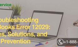 Troubleshooting QuickBooks Error 12029: Causes, Solutions, and Prevention