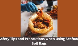 Safety Tips and Precautions When Using Seafood Boil Bags