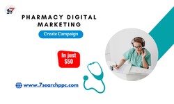 Strategies for Successful Pharmacy Digital Marketing with 7Search PPC