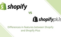 What are the differences in features between Shopify and Shopify Plus?