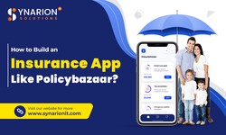 How to Build an Insurance App Like Policybazaar?