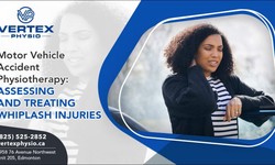 What Are the Key Benefits of Motor Vehicle Accident Physiotherapy in Edmonton?