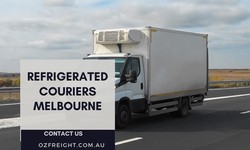 Why Should You Choose Refrigerated Couriers Melbourne for Your Logistics Needs?