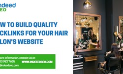 How to Build Quality Backlinks for Your Hair Salon's Website