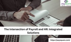 The Intersection of Payroll and HR: Integrated Solutions