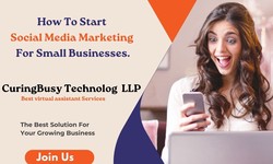 How To Start Social Media Marketing For Small Businesses.Curing Busy's best virtual assistant services.
