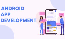 Enhancing User Experience: Best Practices in Custom Android App Development