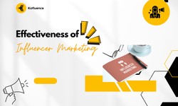 Understand and Analyze the Effectiveness of Influencer Marketing