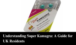 Understanding Super Kamagra: A Guide for UK Residents