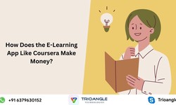 How Does the E-Learning App Like Coursera Make Money?