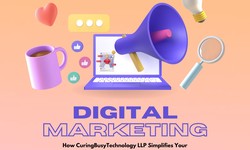 Outsourcing Made Easy: How CuringBusyTechnology LLP Simplifies Your Digital Marketing Needs.	CuringBusy best virtual assistant services.