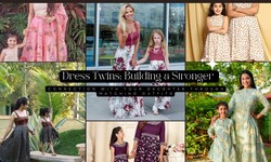Dress Twins: Building a Stronger Connection with Your Daughter Through Matching Outfits