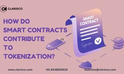 How Smart Contracts Contribute to Tokenization