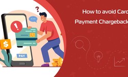 How to Prevent Card Payment Chargebacks: Essential Steps for Businesses