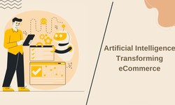 How is Artificial Intelligence transforming eCommerce?
