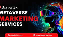 Game-Changing Metaverse Marketing Services And Solutions