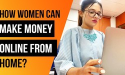 Ways for Females to Make Money Online