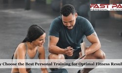 Why Choose the Best Personal Training for Optimal Fitness Results?