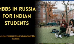 MBBS in Russia for Indian Students: A Comprehensive Guide