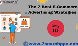 The 7 Best E-Commerce Advertising Strategies: