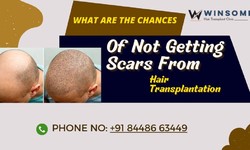 What Are The Chances Of Not Getting Scars From Hair Transplantation?