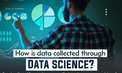 How is data collected through Data Science?