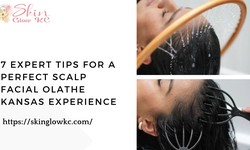 7 Expert Tips for a Perfect Scalp Facial Olathe Kansas Experience