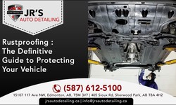 How Rustproofing Impacts the Resale Value of Your Car in Edmonton?